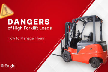 Dangers of High Forklift Loads and How to Manage Them